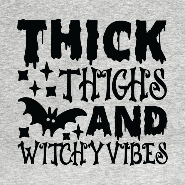 Thick Thighs and Witchy Vibes Tshirt by The Studio Style